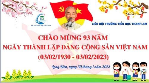 Chào mừng kỷ niệm 93 năm thành lập Đảng cộng sản Việt Nam (03/02/1930 - 03/02/2023).