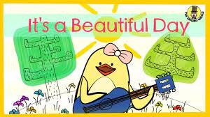 It s a Beautiful Day - Spring-Summer Song for Kids - The Singing Walrus
