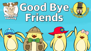 Good Bye Friends | Good Bye Song for Kids | Maple Leaf Learning and The Singing Walrus