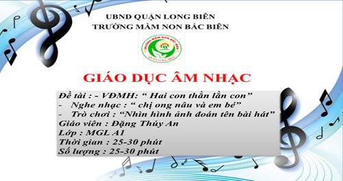 giáo dục âm nhạc : VĐMH   hai con thằn lằn con  lớp MGL A1 