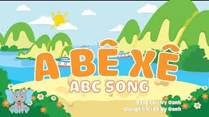 Dạy bé học Bảng chữ Cái: A Bê Xê - ABC Song  