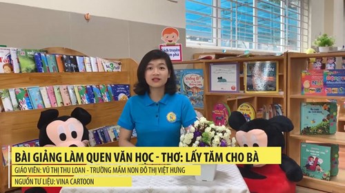 Video bài giảng Làm quen văn học: Thơ: Lấy tăm cho bà – Giáo viên: Vũ Thị Thu Loan - Trường MN Đô thị Việt Hưng