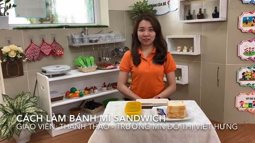 Video bài giảng Bé tập làm nội trợ: Làm bánh mì kẹp - Giáo viên: Trần Thị Thanh Thảo - Trường MN Đô thị Việt Hưng