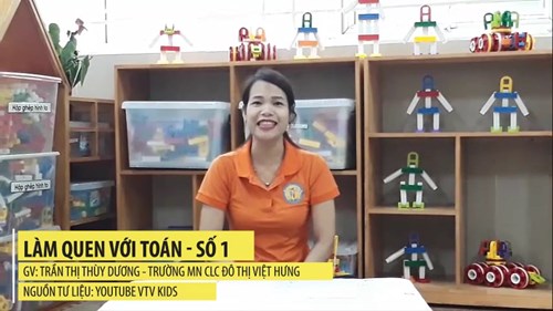 Video bài giảng Làm quen với toán: Số 1 - GV: Trần Thị Thùy Dương - Trường MN Đô thị Việt Hưng