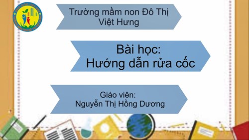 Video bài giảng Montessori: Hướng dẫn rửa cốc - Giáo viên: Nguyễn Thị Hồng Dương - Trường MN Đô thị Việt Hưng 