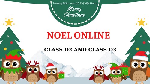 Chương Trình Noel online giáo lưu Lớp NT D3 và Lớp NT D2