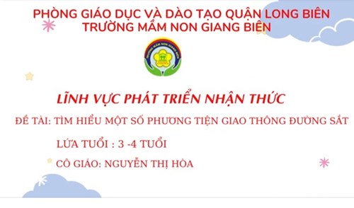 Tìm hiểu PTGT đường sắt- MGB 3-4 tuổi- MN Giang Biên