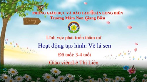 Tạo hình: Vẽ lá sen- Lứa tuổi MGB 3-4 tuổi- MN Giang Biên