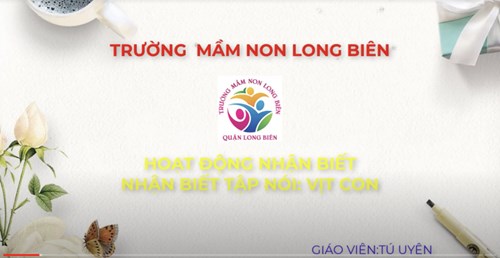 MN Long Biên_Video bài giảng NBTN  con vịt _GV Tú Uyên_Nhà trẻ