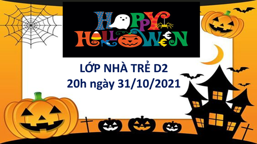 Lễ hội Halloween đặc biệt của các bạn nhỏ lớp NT D2
