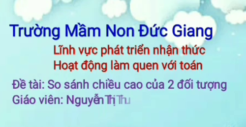 LQVT: So sánh chiều cao của 2 đối tượng - GV Nguyễn Thị Thu