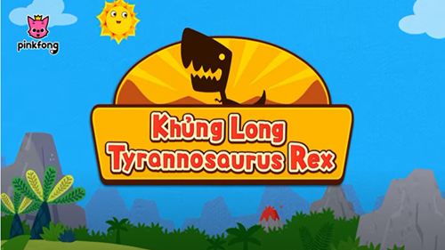 Bài hát : Khủng Long Tyrannosaurus Rex!