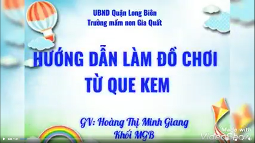 Hướng dẫn làm đồ chơi từ que kem - Gv Hoàng Thị Minh Giang