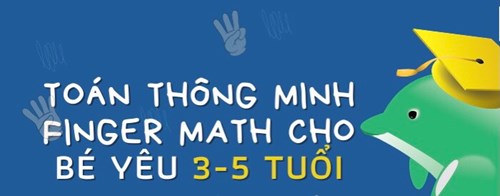 Toán thông minh finger math dành cho trẻ từ 3 tuổi