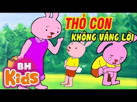 TRUYỆN THỎ CON KHÔNG VÂNG LỜI -st Nguyễn Thị Loan
