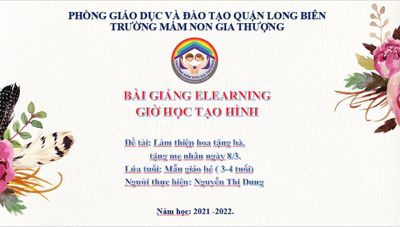 BGE_TH:Làm thiệp hoa tặng bà, tặng mẹ nhân ngày 8.3_ GV Nguyễn Thị Dung