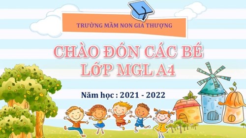 Hoạt động:  Chào mừng ngày lễ khai giảng năm học 2021 - 2022  của các bé lớp MGL A4