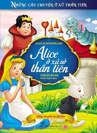 Truyện cổ tích: Alice ở xứ sở thần tiên