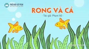 Bài thơ   Rong và cá  
