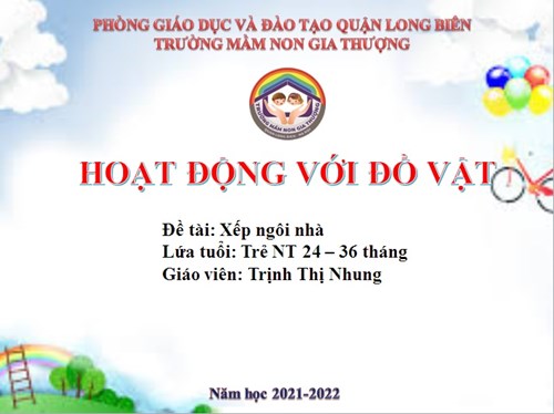 HĐVĐV: Xếp ngôi nhà_ GV: Trịnh Thị Nhung