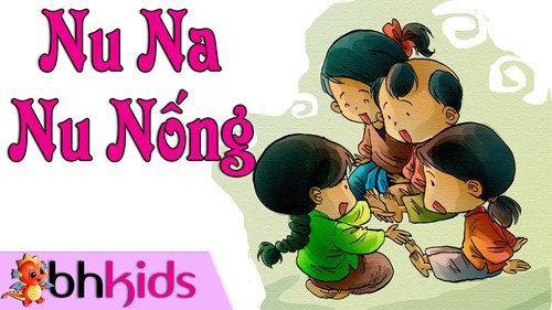 Video thơ truyện: Đồng Dao Nu Na Nu Nống