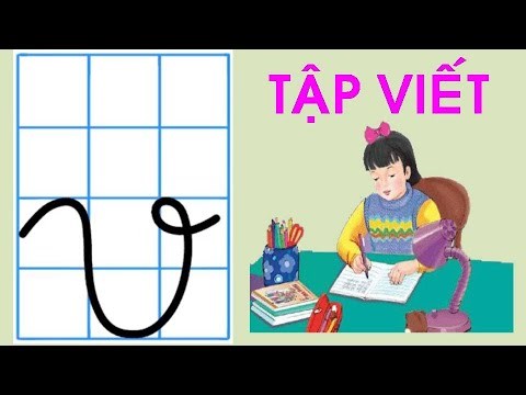 Video hướng dẫn trẻ tập viết chữ v