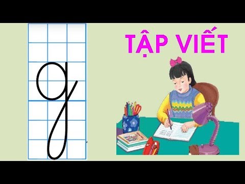 Video hướng dẫn trẻ tập viết chữ g