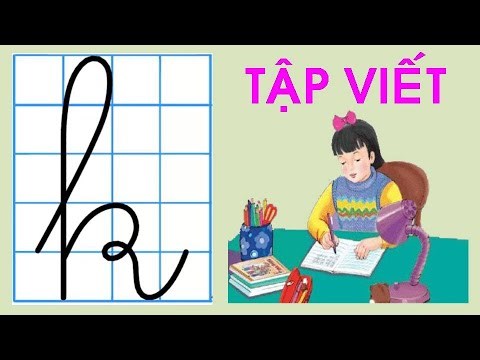 Video hướng dẫn trẻ tập viết chữ k