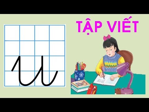 Video hướng dẫn trẻ tập viết chữ u