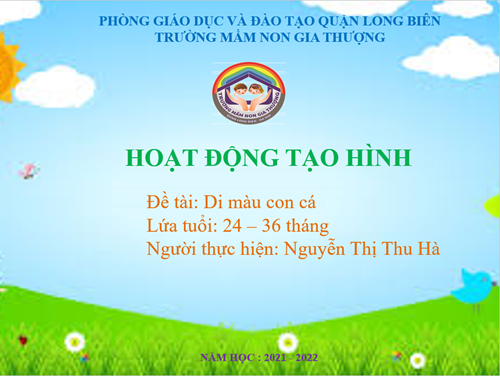 BGTT_Tháng 3_Tạo hình: Di màu con cá_GV: Nguyễn Thị Thu Hà.