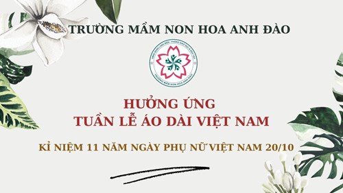 Công đoàn trường mầm non Hoa Anh Đào hưởng ứng tuần lễ áo dài Việt Nam chào mừng kỉ niệm ngày 20/10