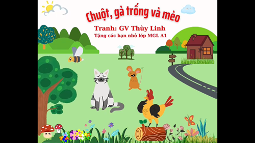 Phim hoạt hình: Chuột gà trống và mèo: Gv Nguyễn Thị Thùy Linh
