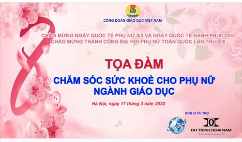 Trường mầm non Hoa Anh Đào tham gia buổi tọa đàm  chăm sóc sức khỏe cho phụ nữ do Công đoàn Giáo Dục Việt Nam tổ chức 
