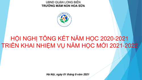 Trường mầm non hoa sữa tổ chức hội nghị tổng kết năm học 2020-2021 và triển khai hướng dẫn qccm, nhiệm vụ năm học 2021-2022