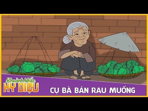  CỤ BÀ BÁN RAU MUỐNG - Phim hoạt hình