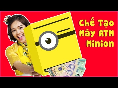 Chế Tạo Máy ATM Rút Tiền Hình Chú Minion | Handmade Minion ATM