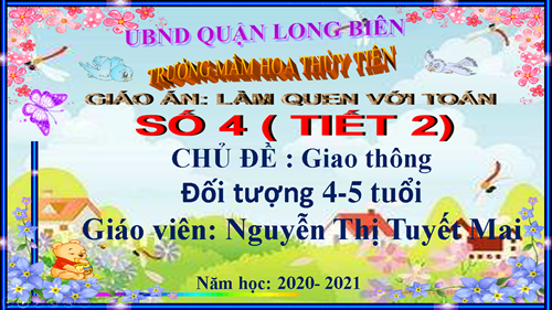 BGĐT: Làm quen với toán - Thêm bớt trong phạm vi 4 - Giáo viên Nguyễn Thị Tuyết Mai