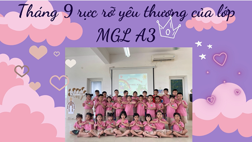 Tháng 9 tuyệt vời của các bạn nhỏ lớp MGL A3