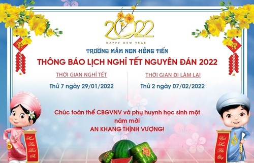 Thông báo lịch nghỉ Tết Nguyên Đán 2022