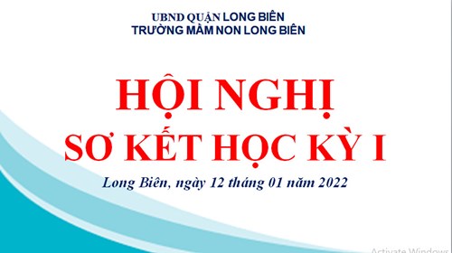 Trường mầm non Long Biên tổ chức Hội nghị sơ kết học kỳ I năm học 2021- 2022