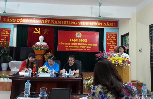        Công đoàn Trường mầm non Long Biên long trọng tổ chức Đại hội Công đoàn trường lần thứ VI nhiệm kỳ 2017 - 2022
