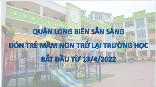 Quận Long Biên chuẩn bị tốt các điều kiện sẵn sàng đón trẻ mầm non trở lại trường học