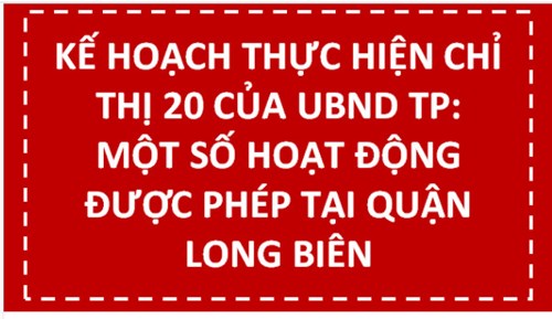 Quận Long Biên thực hiện Chỉ thị 20 của UBND Thành phố Hà Nội
