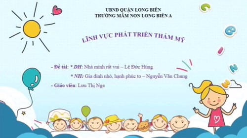 Video bài giảng PTTM: Dạy hát  Nhà mình rất vui  (5 - 6 tuổi)