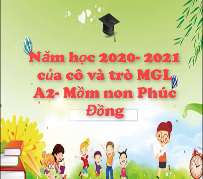 Tổng kết năm học 2020-2021 lớp mẫu giáo lớn A2