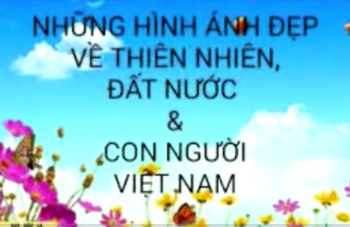 Những hình ảnh đẹp về thiên nhiên, đất nước và con người Việt Nam