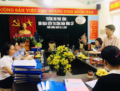 Công đoàn trường MN Phúc Đồng đón Đoàn kiểm tra của Liên đoàn lao động quận Long Biên năm 2020.