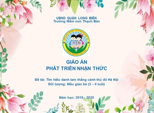 Bài giảng KPXH:  Tìm hiểu về danh lam thắng cảnh ở Thủ đô Hà Nội