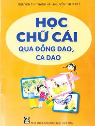 Tuyển tập đồng dao cho bé - Dạy trẻ nói tiếng Việt 