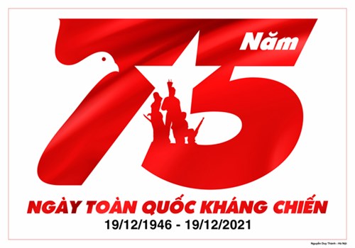 Chào mừng kỷ niệm 75 năm ngày   Toàn quốc kháng chiến ( 19/12/1946 - 19/12/2021)
